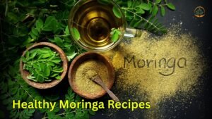 Healthy Moringa Recipes